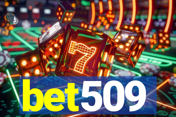 bet509