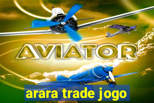 arara trade jogo