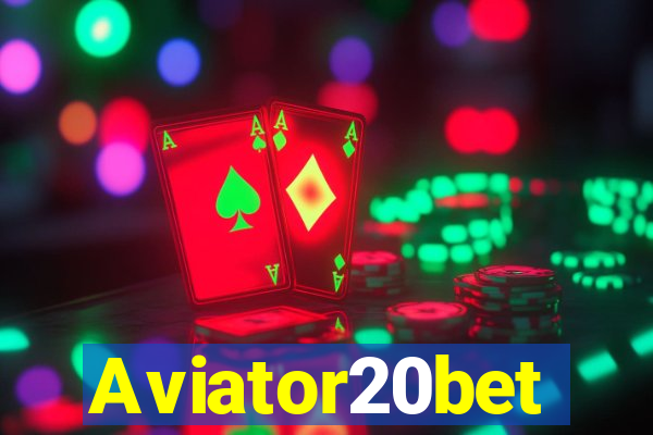 Aviator20bet