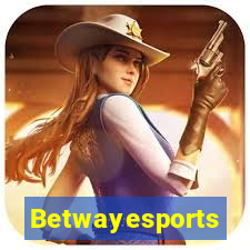 Betwayesports