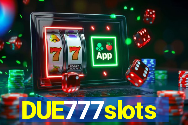 DUE777slots