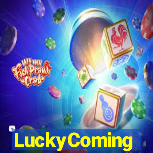 LuckyComing