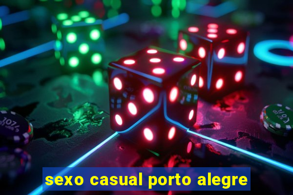 sexo casual porto alegre