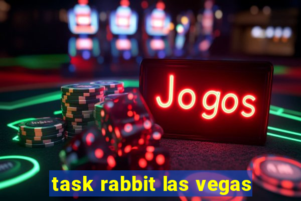 task rabbit las vegas