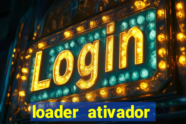 loader ativador windows 7