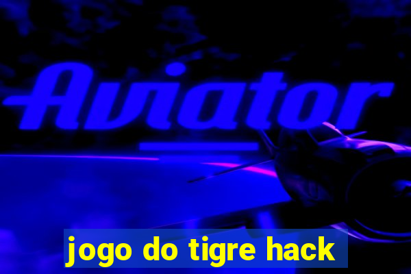 jogo do tigre hack