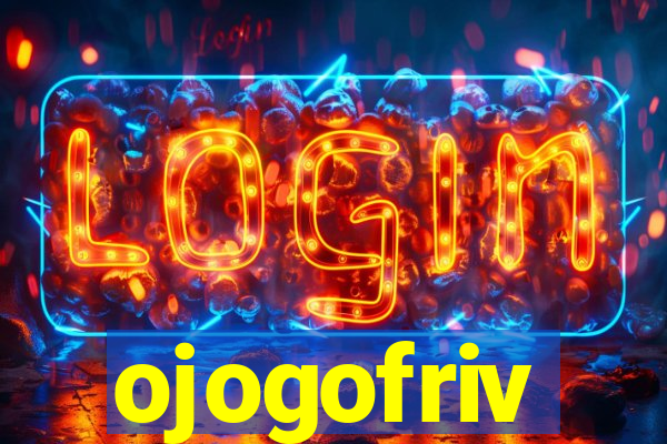 ojogofriv