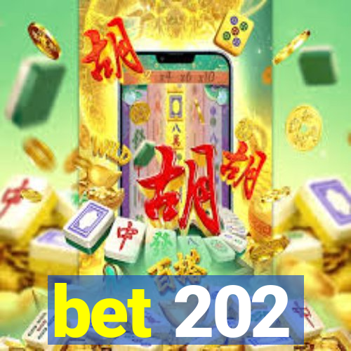 bet 202