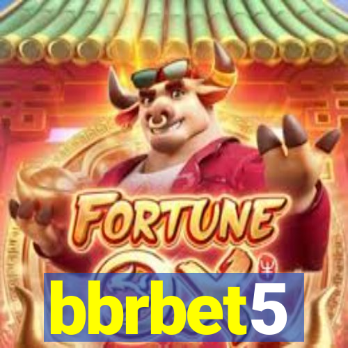 bbrbet5