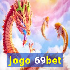 jogo 69bet