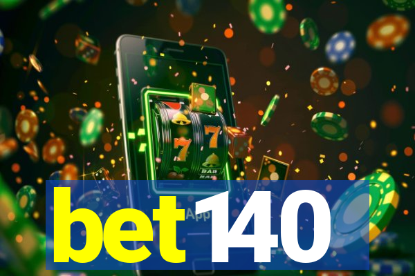 bet140