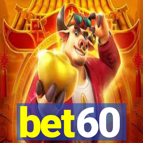 bet60