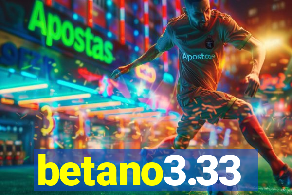 betano3.33