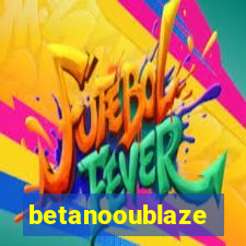 betanooublaze