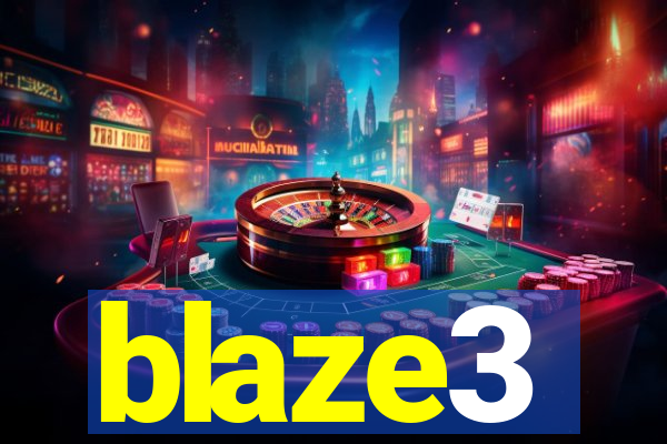 blaze3