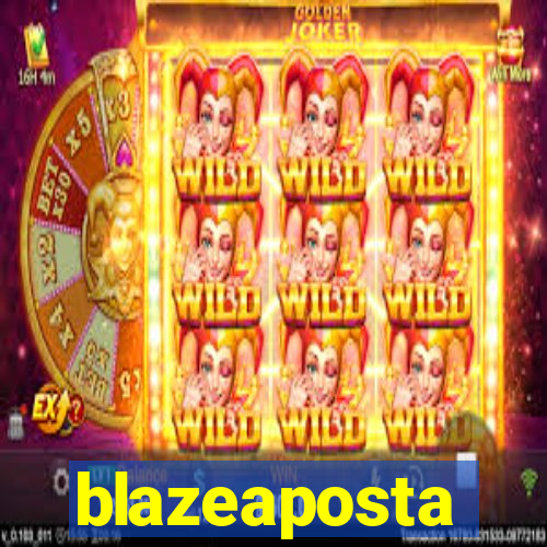 blazeaposta