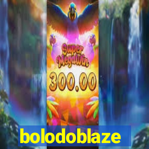 bolodoblaze