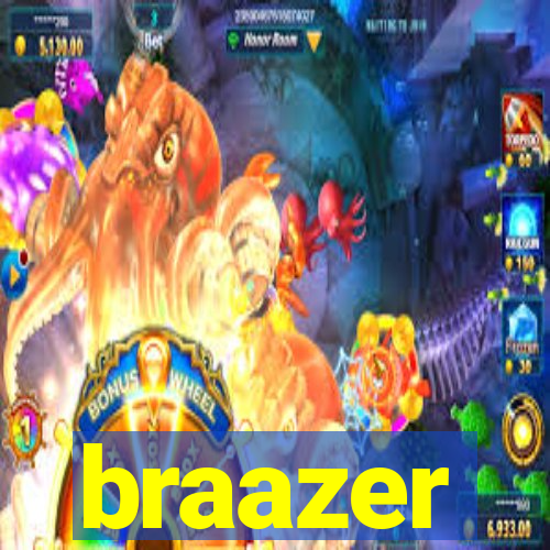 braazer