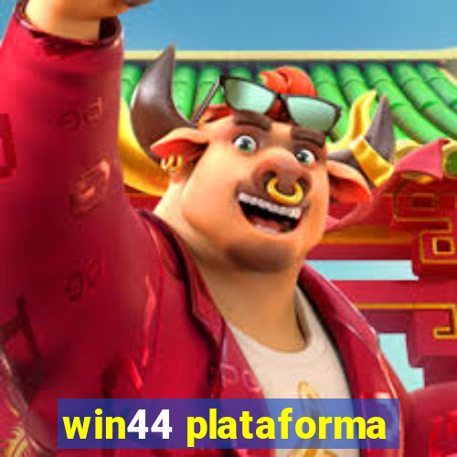 win44 plataforma