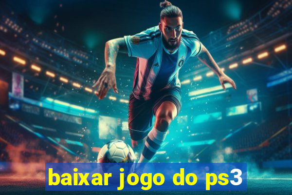 baixar jogo do ps3