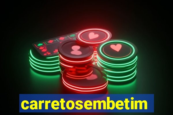 carretosembetim