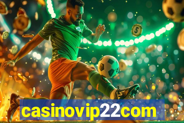 casinovip22com