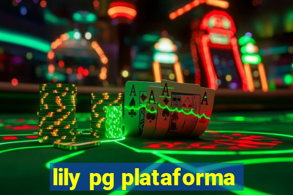 lily pg plataforma