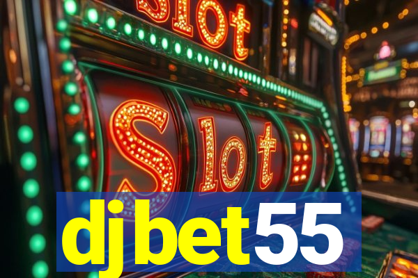 djbet55