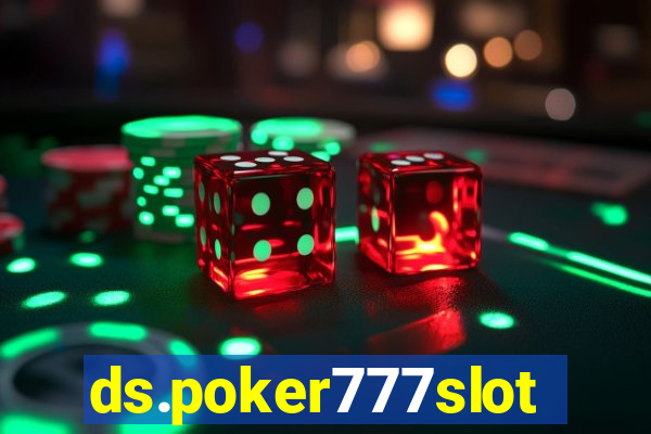 ds.poker777slots.com