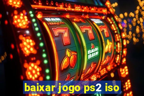 baixar jogo ps2 iso