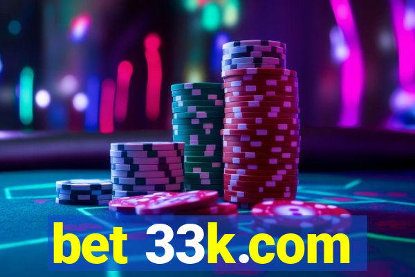 bet 33k.com