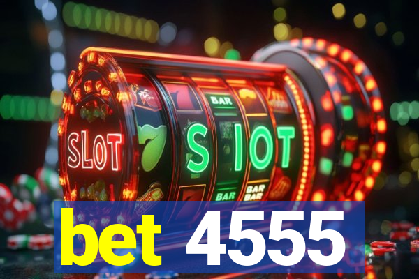 bet 4555