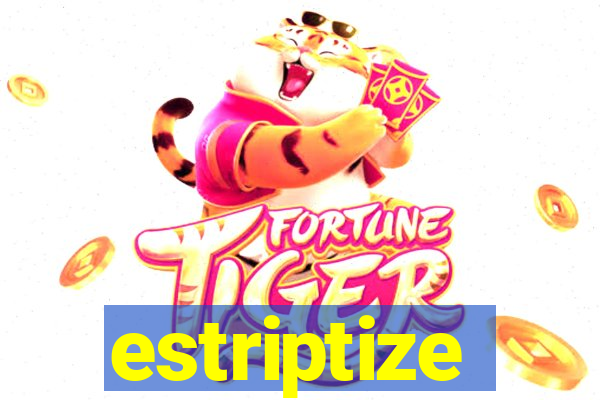 estriptize