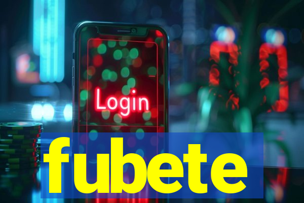 fubete