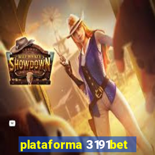 plataforma 3191bet