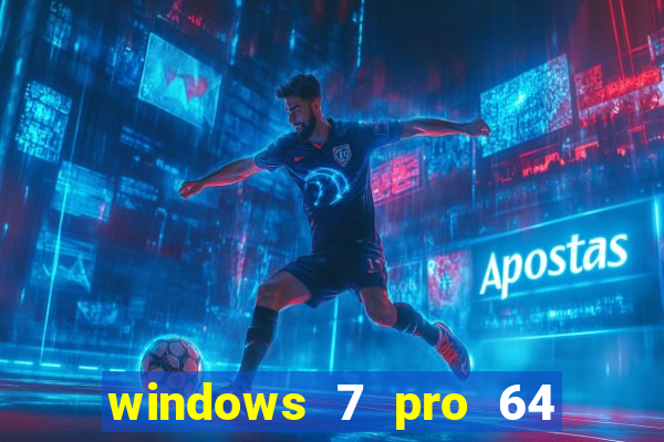 windows 7 pro 64 bits iso