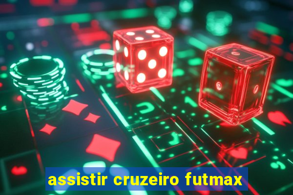 assistir cruzeiro futmax