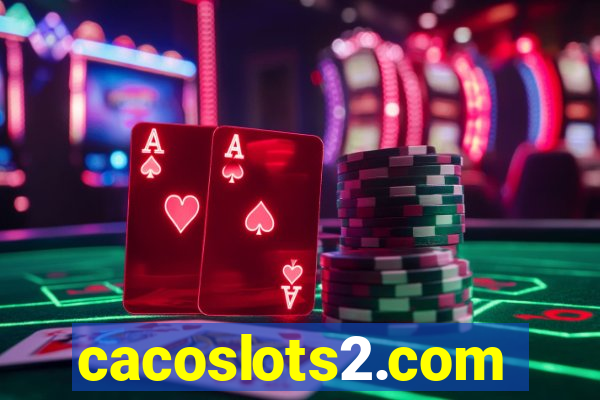 cacoslots2.com