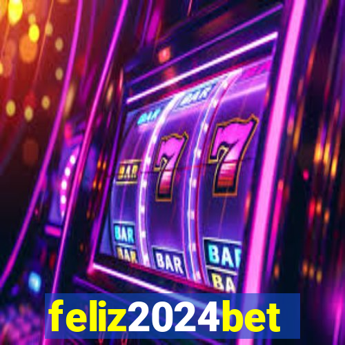 feliz2024bet