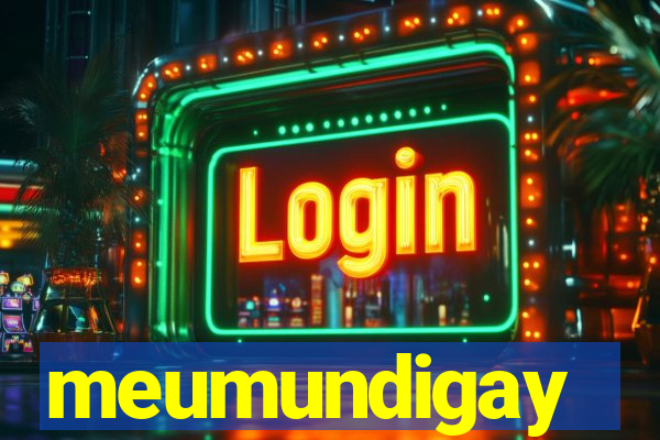 meumundigay