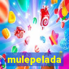 mulepelada