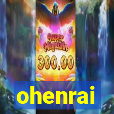 ohenrai