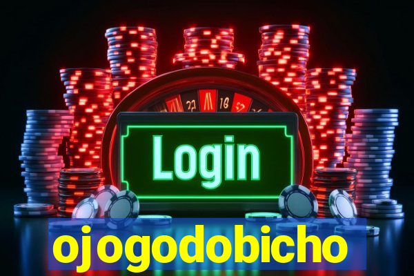 ojogodobicho