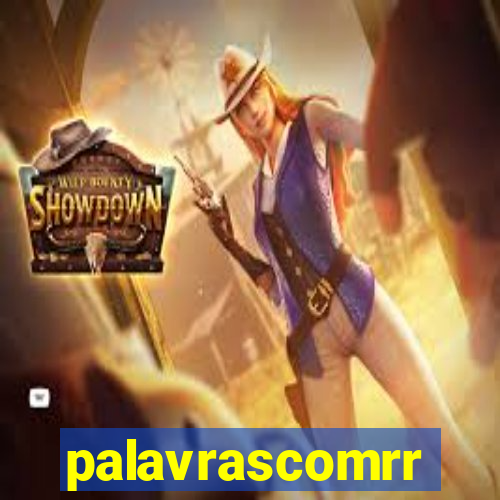 palavrascomrr