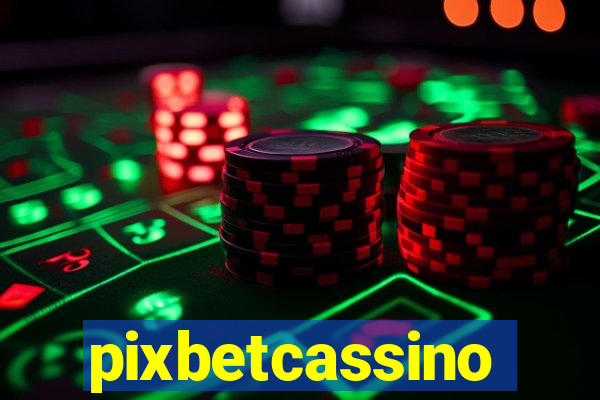 pixbetcassino