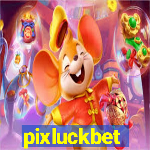 pixluckbet