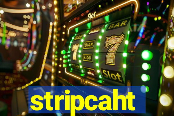 stripcaht