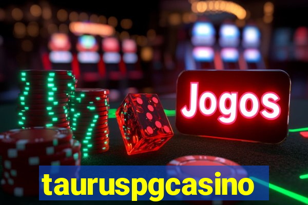 tauruspgcasino