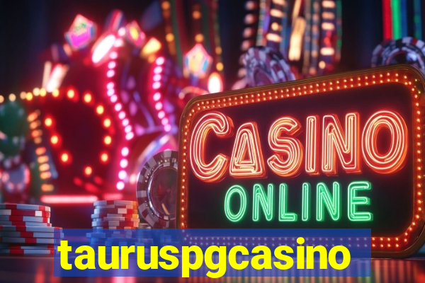 tauruspgcasino