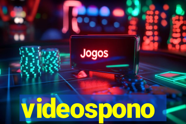 videospono